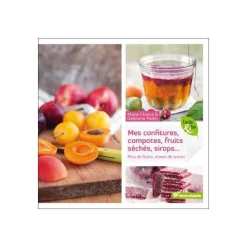 Discount ÉDITIONS TERRE VIVANTE Livre "Confitures, compotes, fruits séchés, sirops... " aux