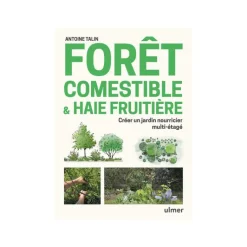 ÉDITIONS EUGEN ULMER Livre Forêt comestible et haie fruitière aux Éditions Ulmer - 176 pages