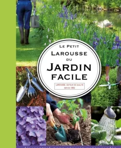 Discount ÉDITIONS LAROUSSE Livre "Le Petit Larousse du jardin facile"