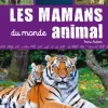 Clearance ÉDITIONS GRENOUILLE Livre "Les mamans du monde animal" Artemis