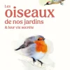 Sale ÉDITIONS EUGEN ULMER Livre Les oiseaux de nos jardins et leur vie secrète aux Éditions Ulmer - 127 pages