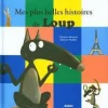 ÉDITIONS AUZOU Livre "Mes plus belles histoires de loup" aux collection Mes P’tits albums