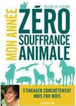 ÉDITIONS LEDUC Livre Mon année zéro souffrance animale aux - 352 pages