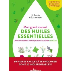 Online ÉDITIONS JOUVENCE Livre "Mon grand manuel des huiles essentielles" aux