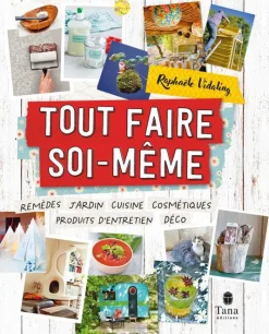 Clearance ÉDITIONS TANA Livre Tout faire soi-même de Raphaëlle Vidaling - Tana Éditions - 72 pages
